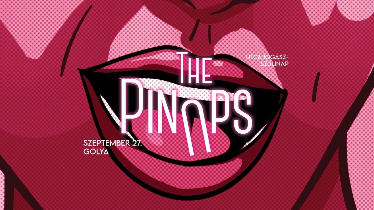 THE PINUPS FEAT LUDDIT\u00c1K \/\/ SZEPT. 27. \/\/ G\u00d3LYA \/\/ UTCAJOG\u00c1SZ SZ\u00dcLINAP