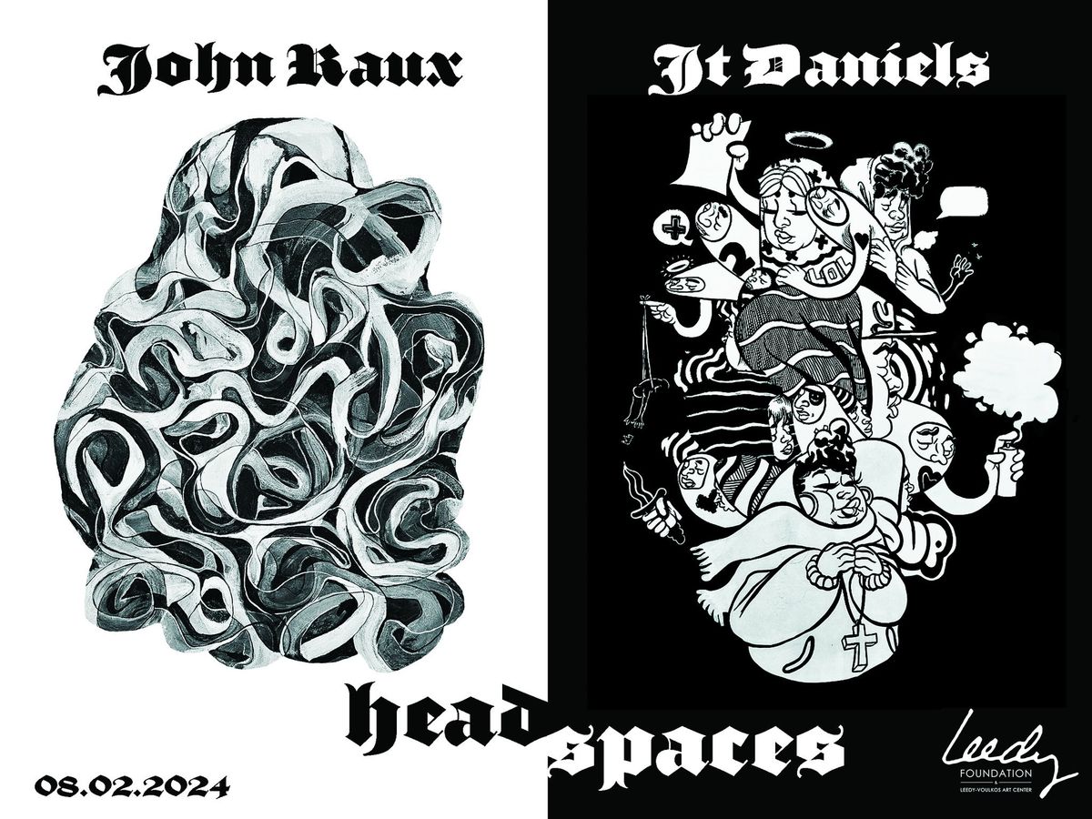 Opening Night | Headspaces | John Raux and JT Daniels