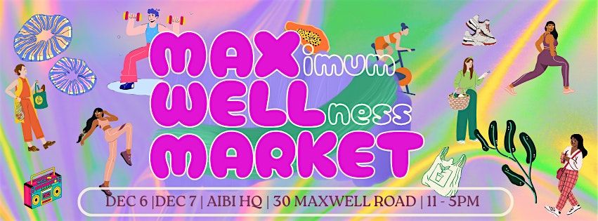 Maximum Wellness at Maxwell Market