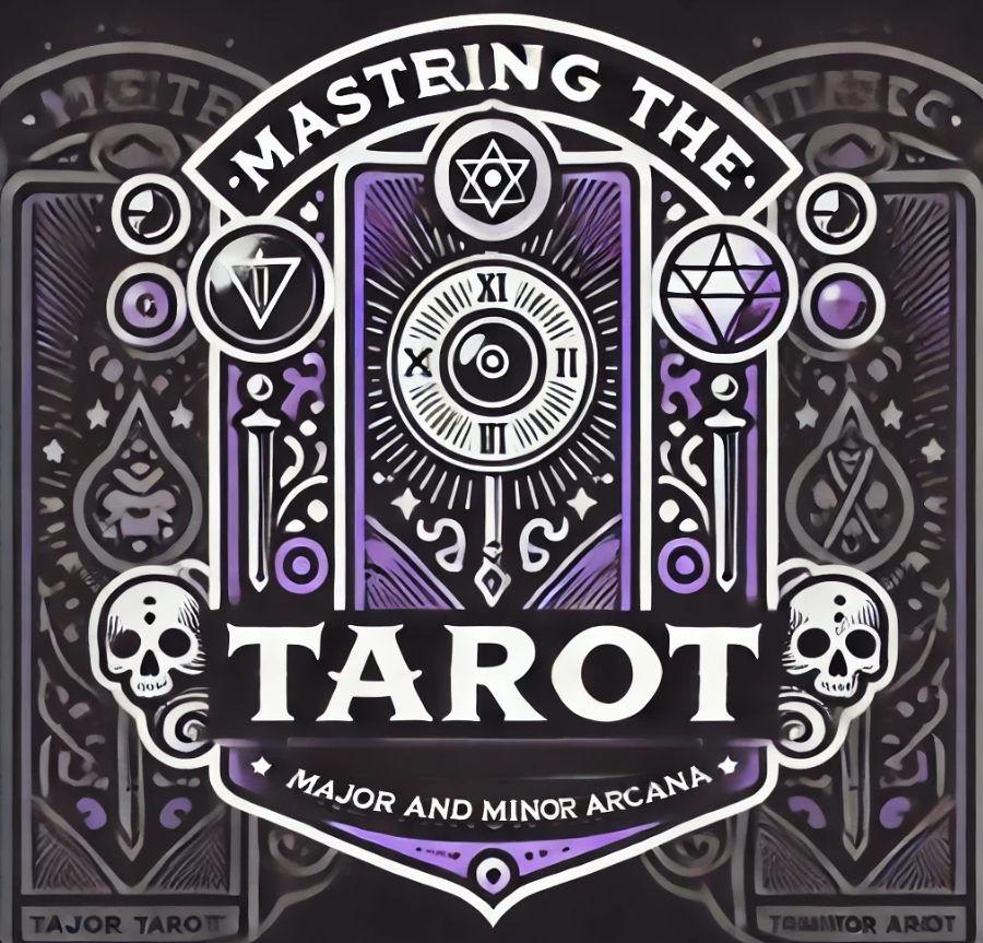 Mastering The Major and Minor Arcana