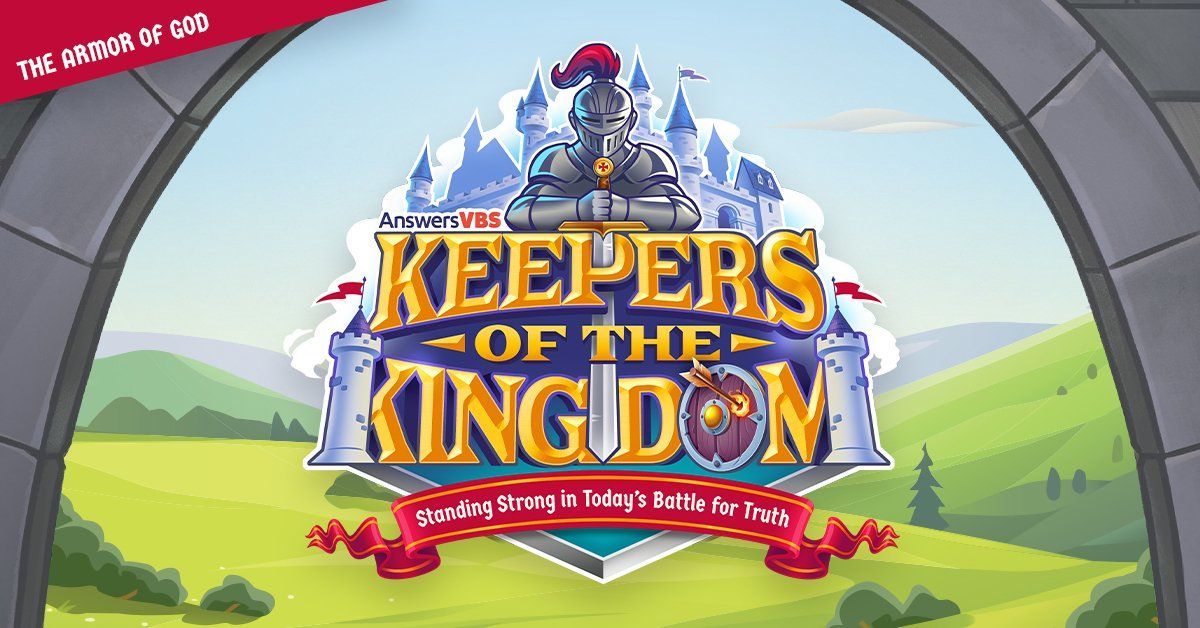VBS 2024 KEEPERS OF THE KINGDOM: Standing Strong in Today's Battle for Truth