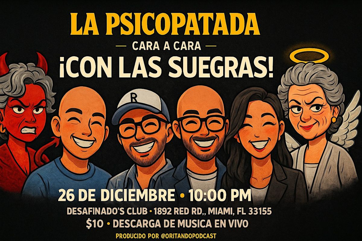 La Psicopatada - \u201c Las Suegras\u201d CARA A CARA