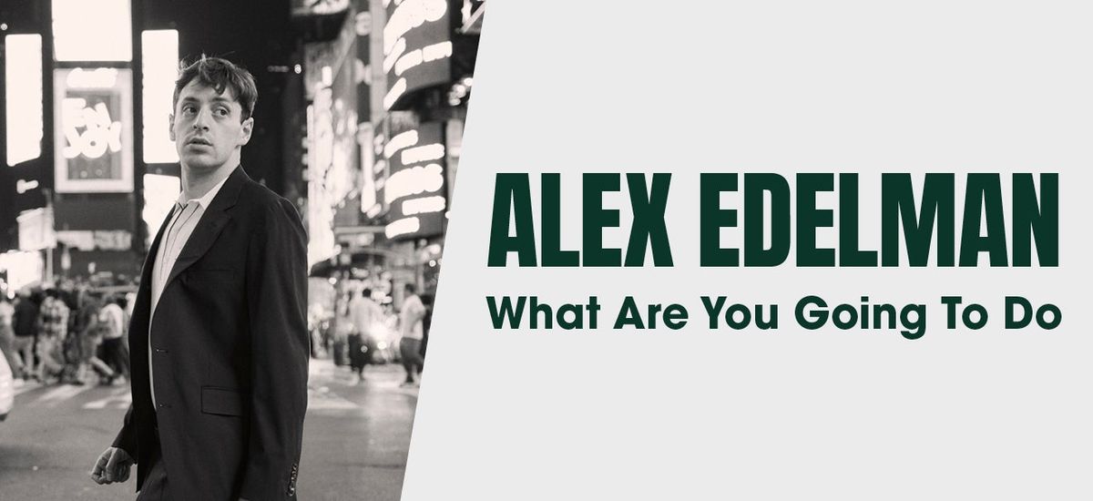 Alex Edelman at Emerson Colonial Theatre Boston