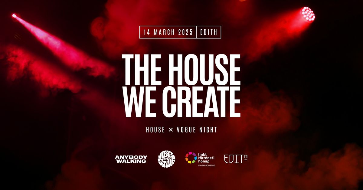 THE HOUSE WE CREATE \/\/ HOUSE X VOGUE NIGHT