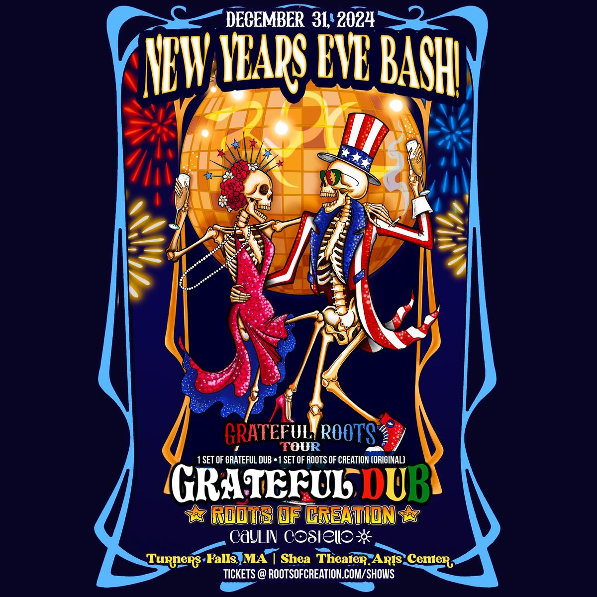 NYE Bash Grateful Dub w\/ Roots of Creation @ Shea Theater | Turner's Falls, MA w\/ Caylin Costello