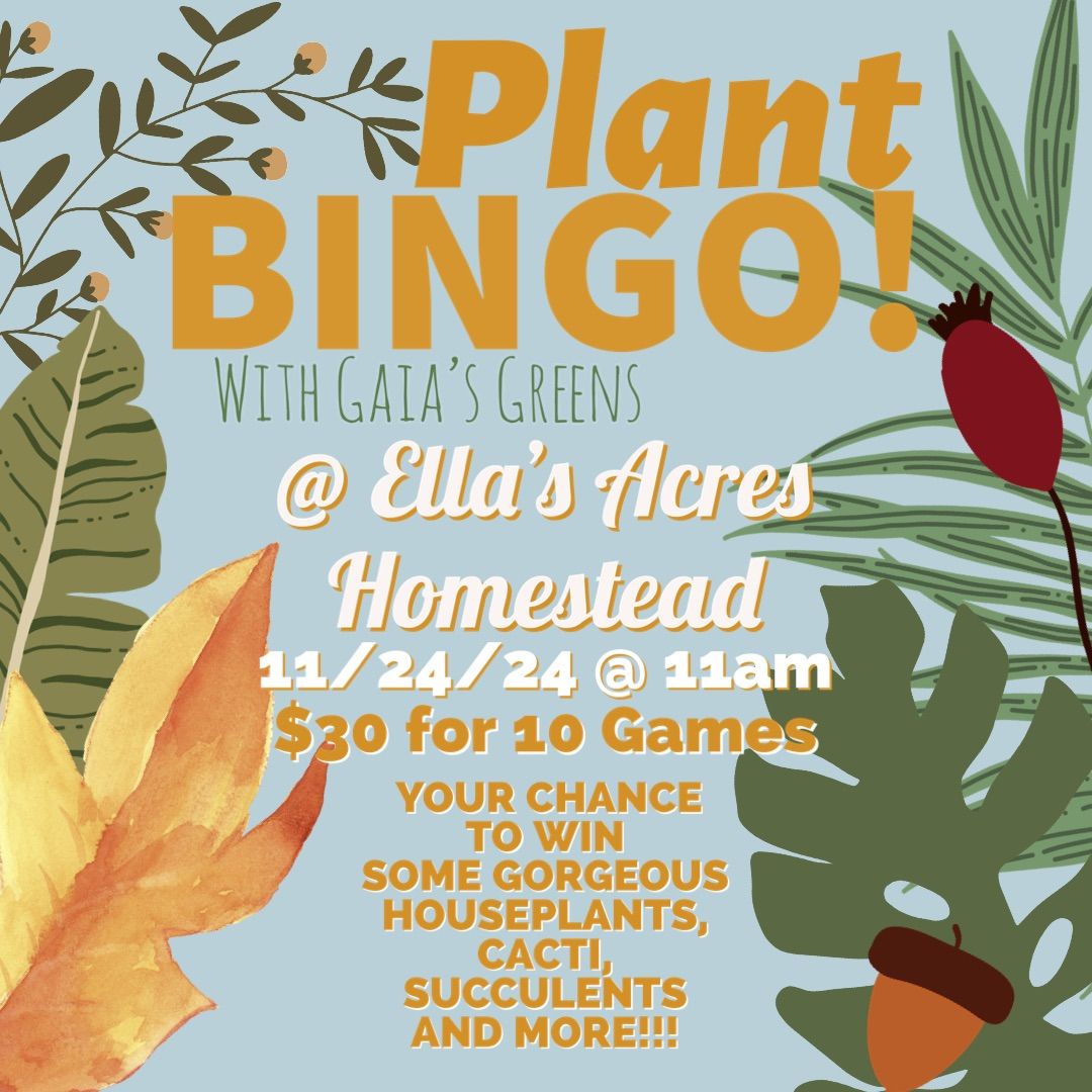 Plant BINGO! @ Ella\u2019s Acres Homestead 