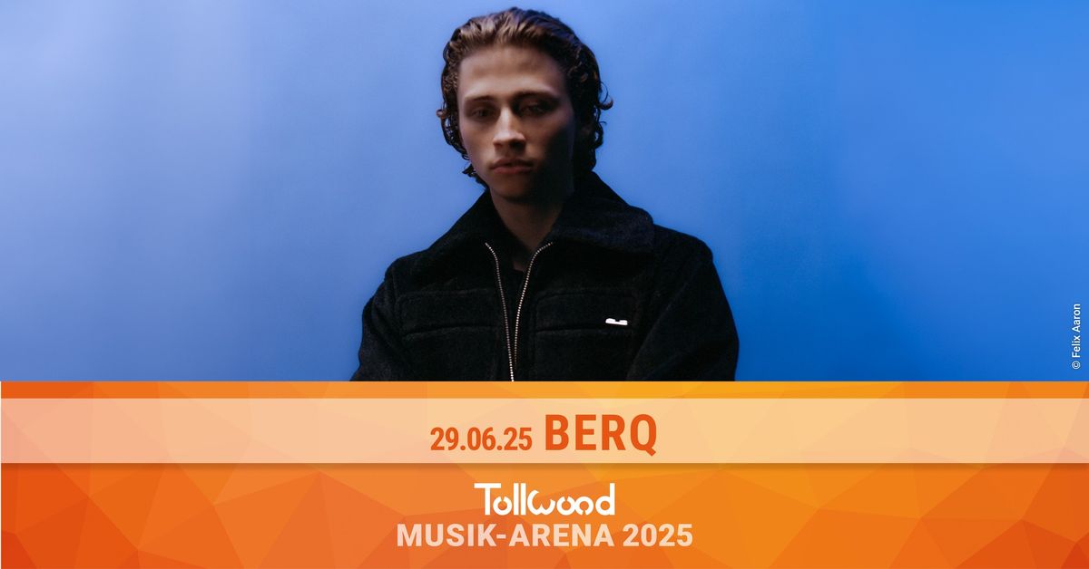 Berq | Tollwood Musik-Arena 2025