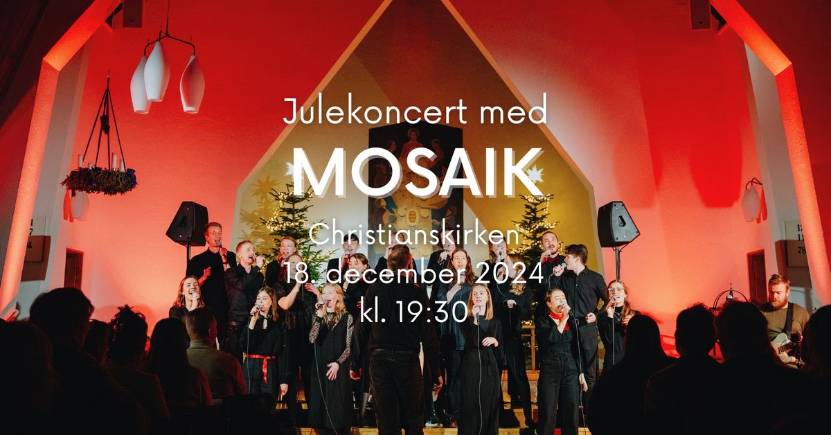 Mosaik m. band \u2013 julekoncert \u2013 Christianskirken, Aarhus