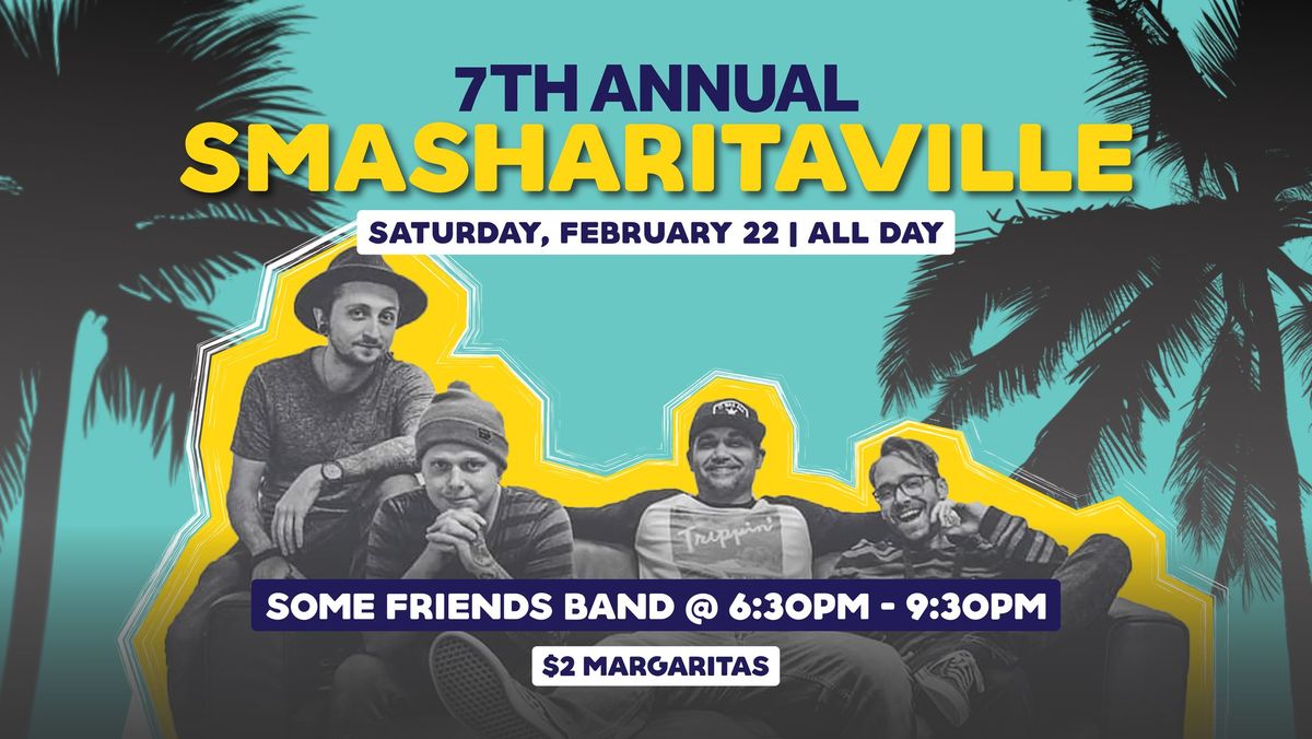 7th Annual Smasharitaville