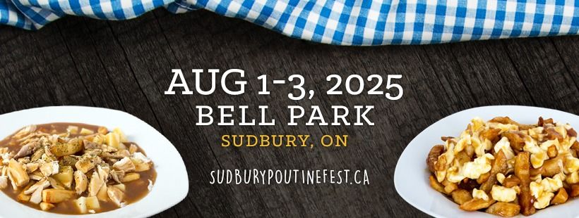 SUDBURY POUTINE FEST 2025