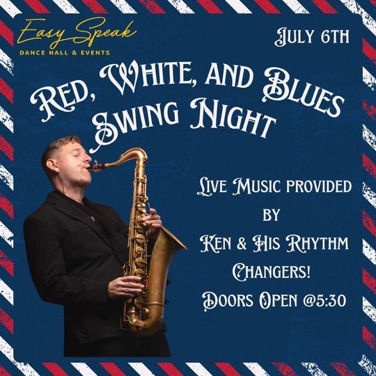 Red, White and Blues Swing Night with Ken & His Rhythm Changers
