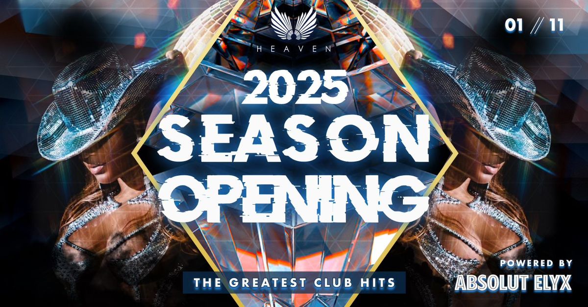 \ud83c\udf8a2025 Season Opening\ud83c\udf8a  - The Greatest Club Hits - Official Club Heaven Party - 01.11.