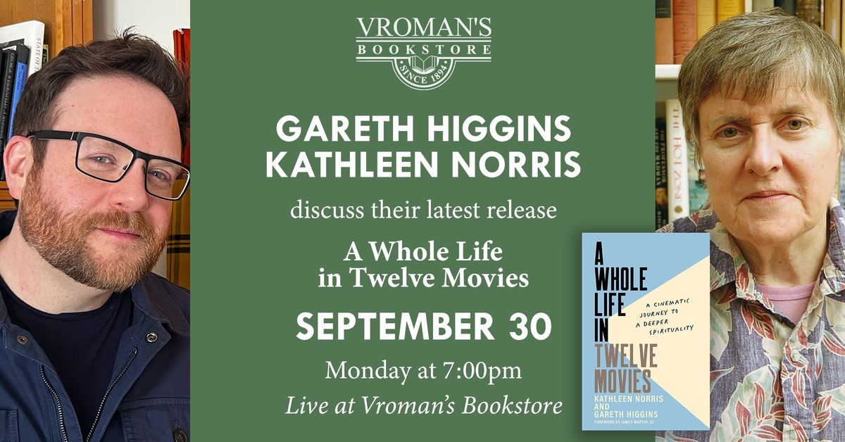 Gareth Higgins and Kathleen Norris discuss A Whole Life in Twelve Movies