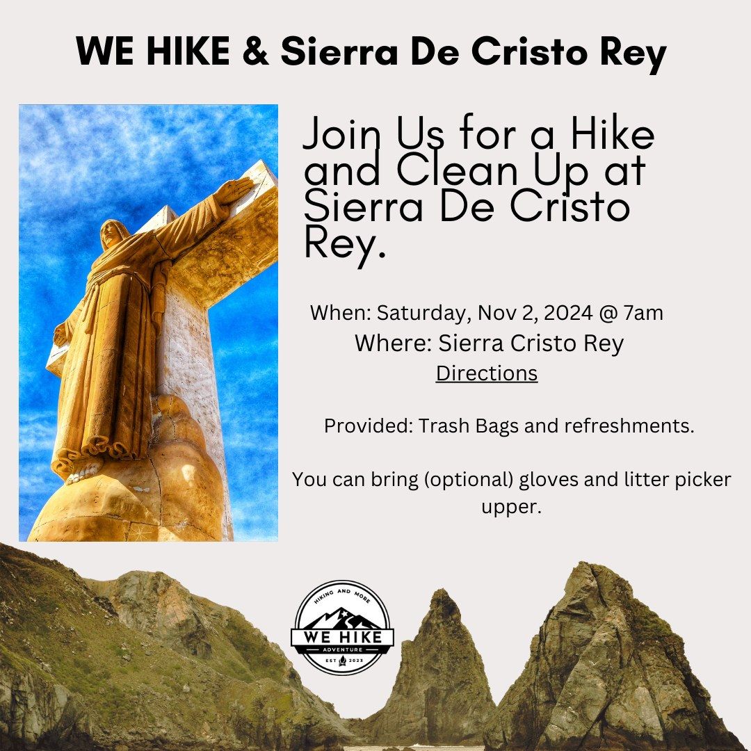 Sierra De Cristo Rey Hike and Clean -Up