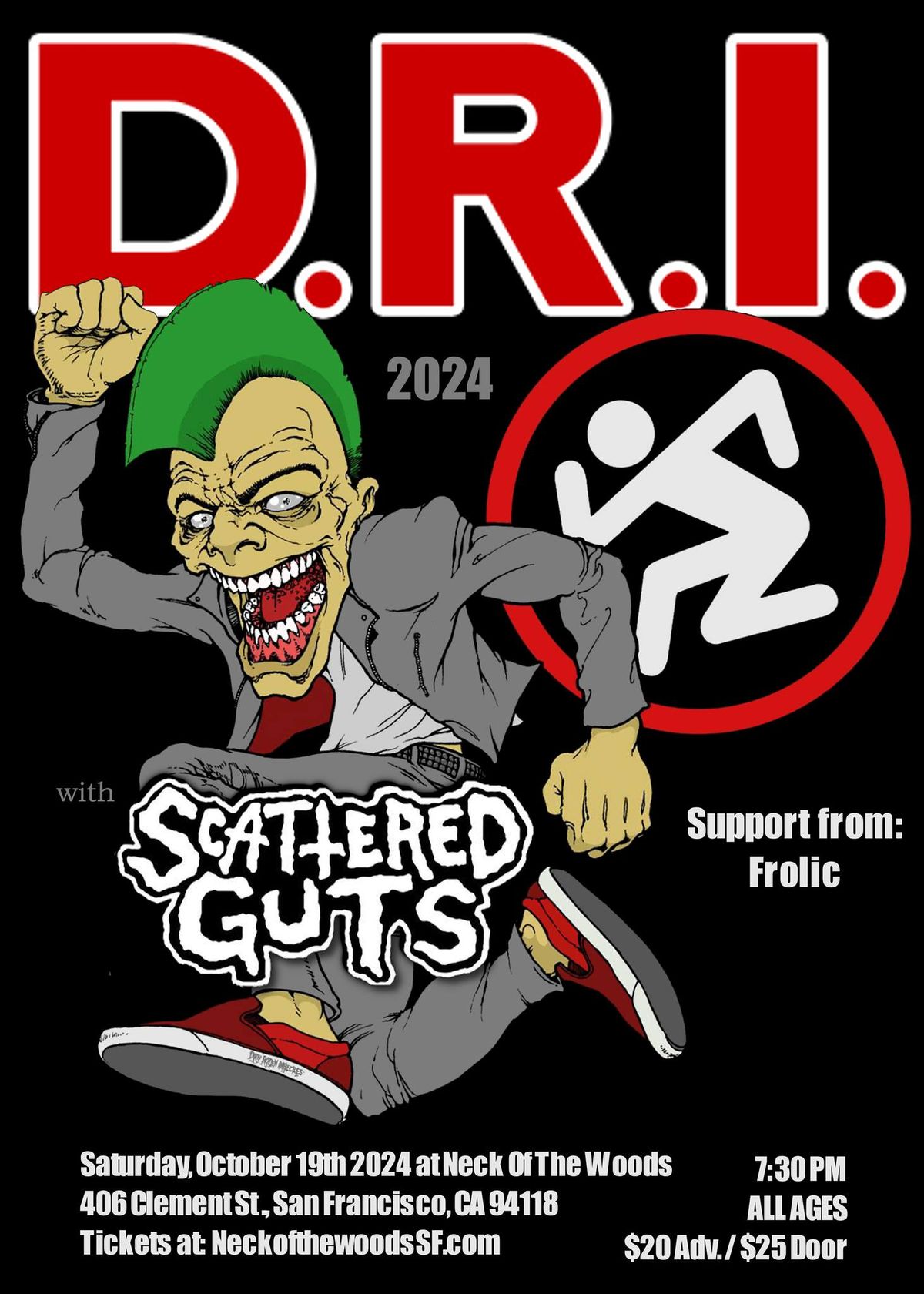 D. R. I. with Scattered Guts & More