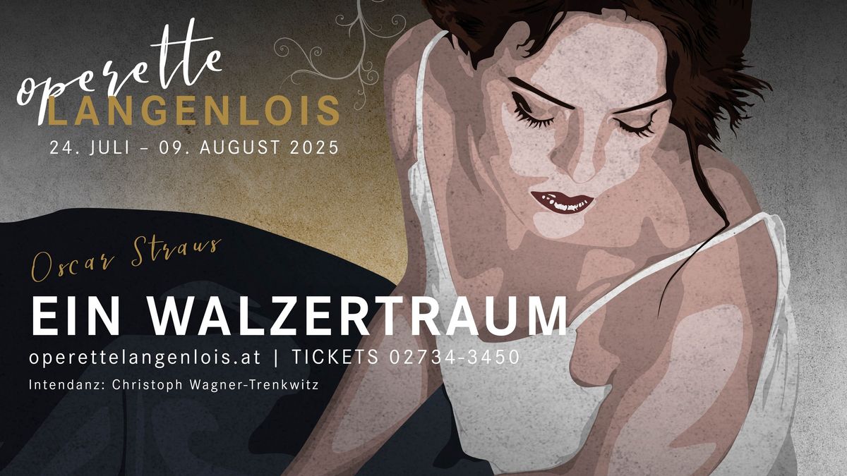 EIN WALZERTRAUM | Operette Langenlois 2025