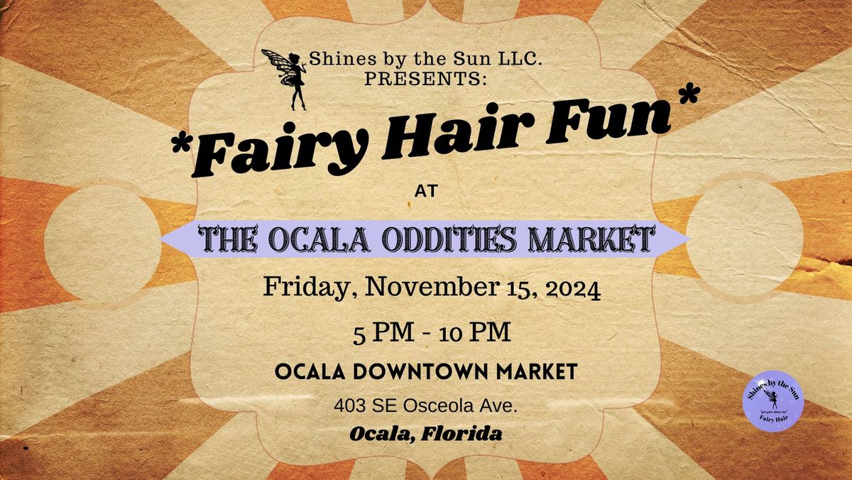 Fairy Hair Fun at The Ocala Oddities Market