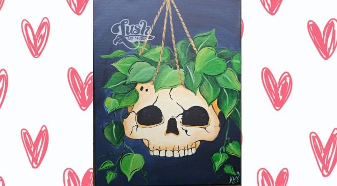 Skull Plant Paint Class - Feb 25