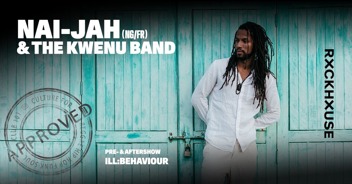 NAI-JAH & The Kwenu Band (NG\/FR) \u2022 101 Approved \u2022 Rockhouse Salzburg