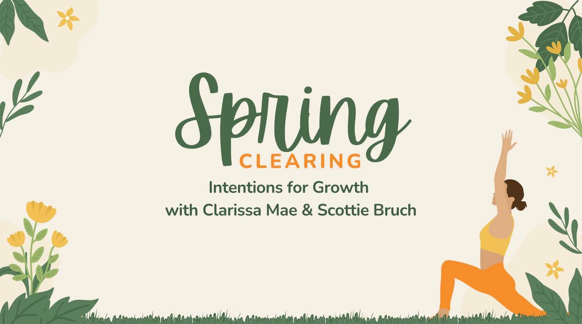 Spring Clearing: Intentions for Growth