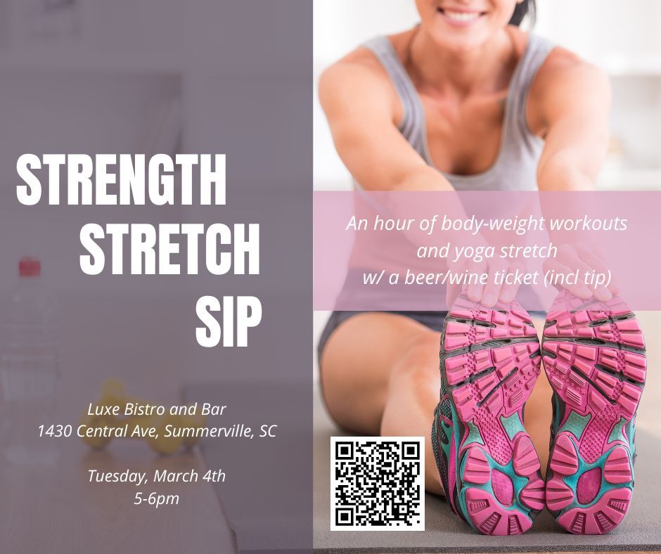 Strength, Stretch and Sip