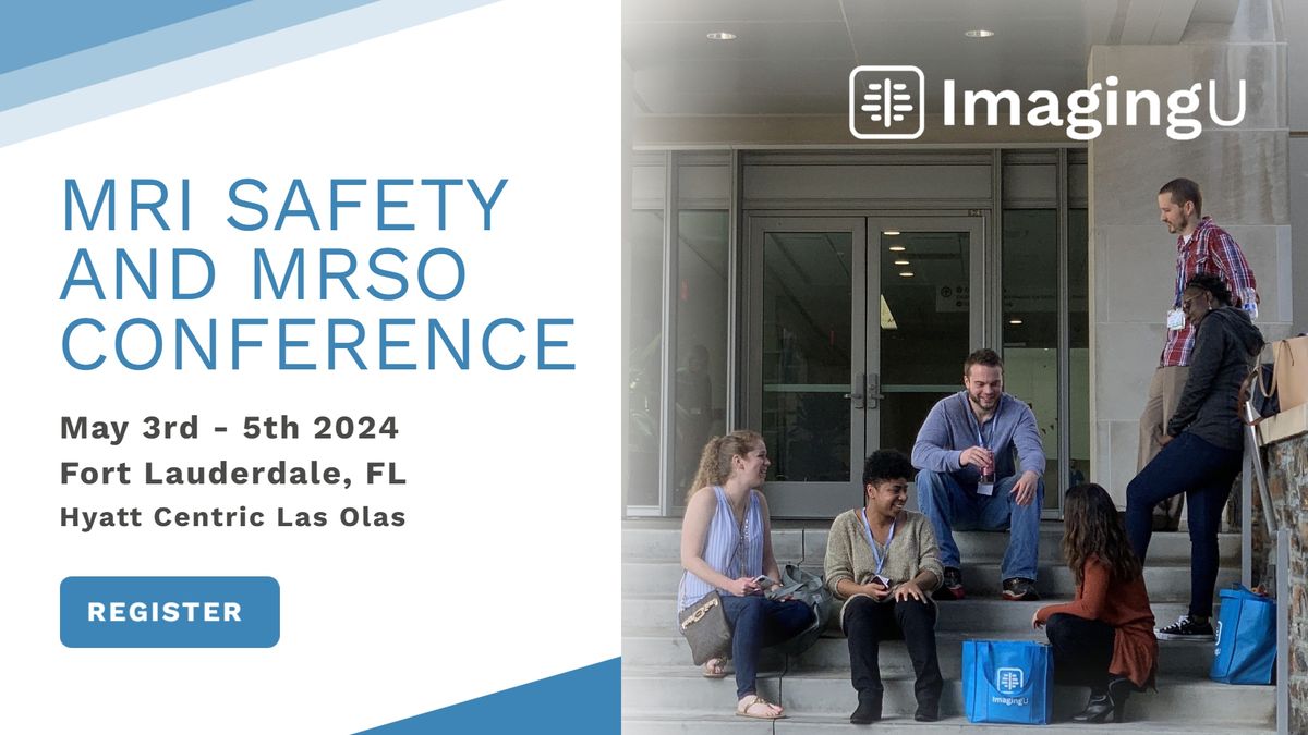 MRI Safety and MRSO Conference | Ft Lauderdale, FL