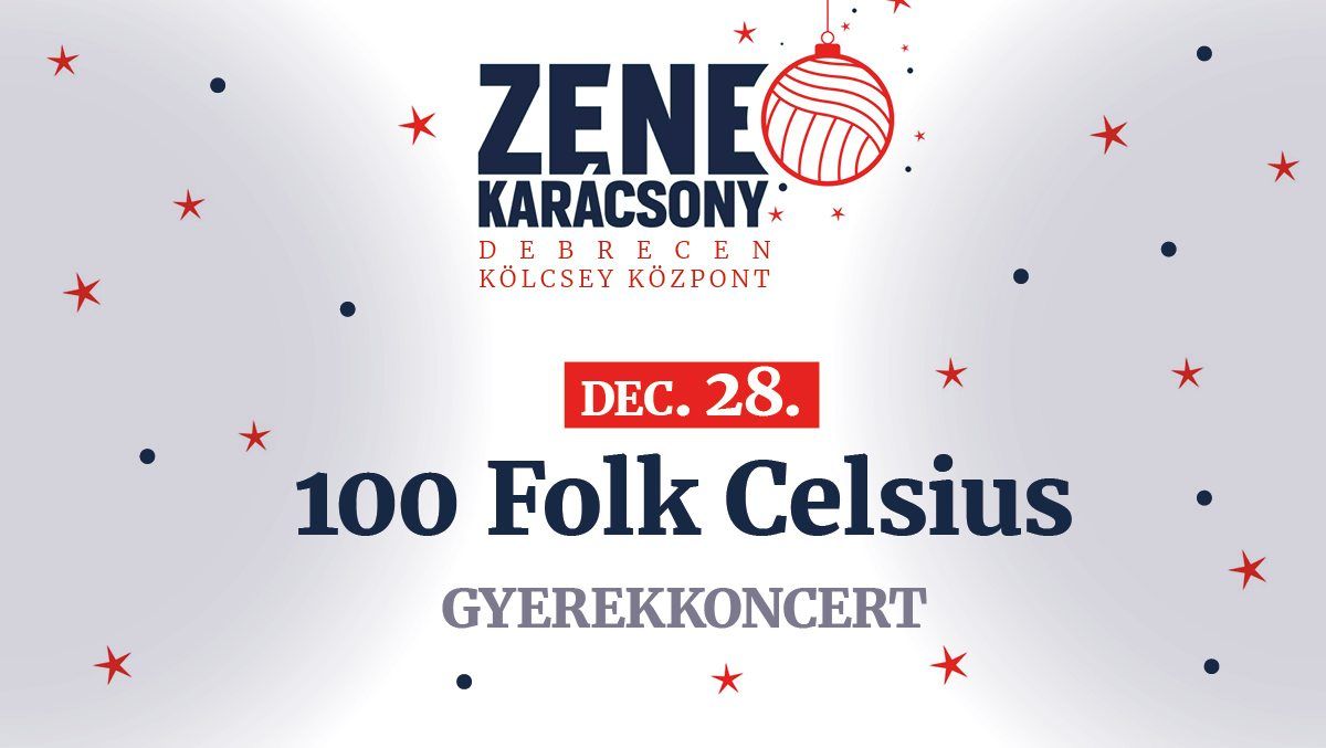 100 Folk Celsius Koncert \/\/ Debrecen