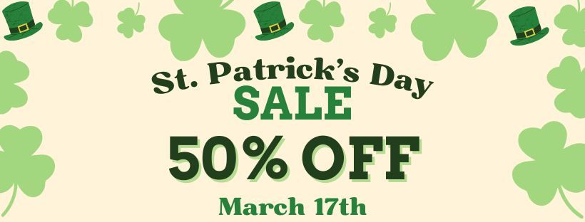 St. Patrick's Day 50% off Sale