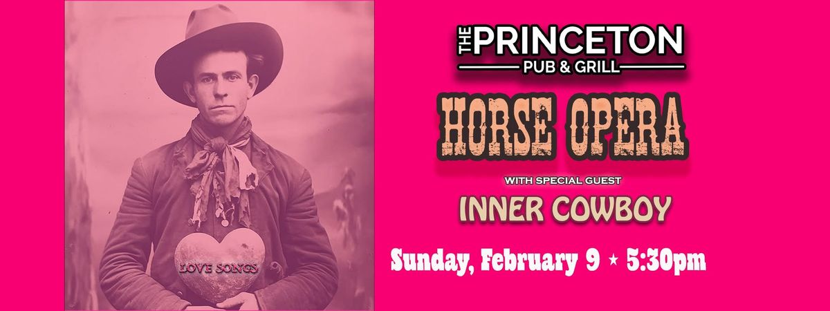 Horse Opera & Inner Cowboy @ The Princeton