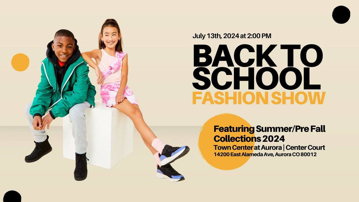 Back To School Fashion Show at the Town Center at Aurora