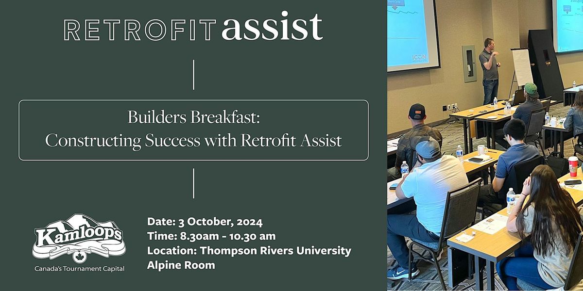 Builders Breakfast: Constructing Success with Retrofit Assist in Kamloops