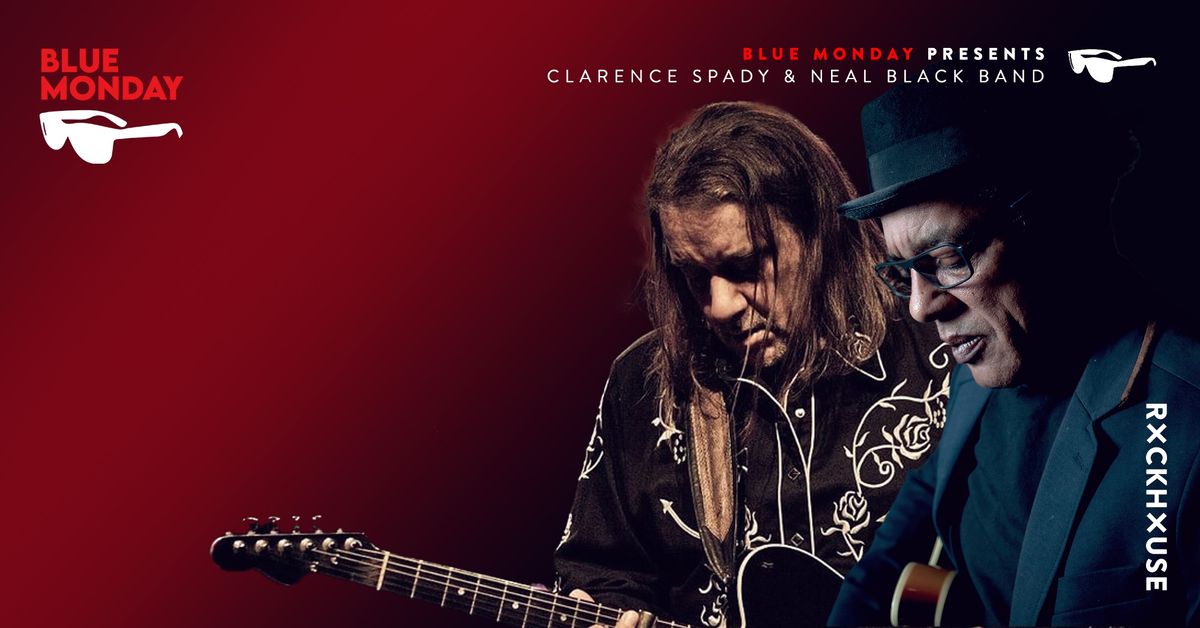 CLARENCE SPADY & NEAL BLACK BAND \u2022 Blue Monday \u2022 Rockhouse Salzburg