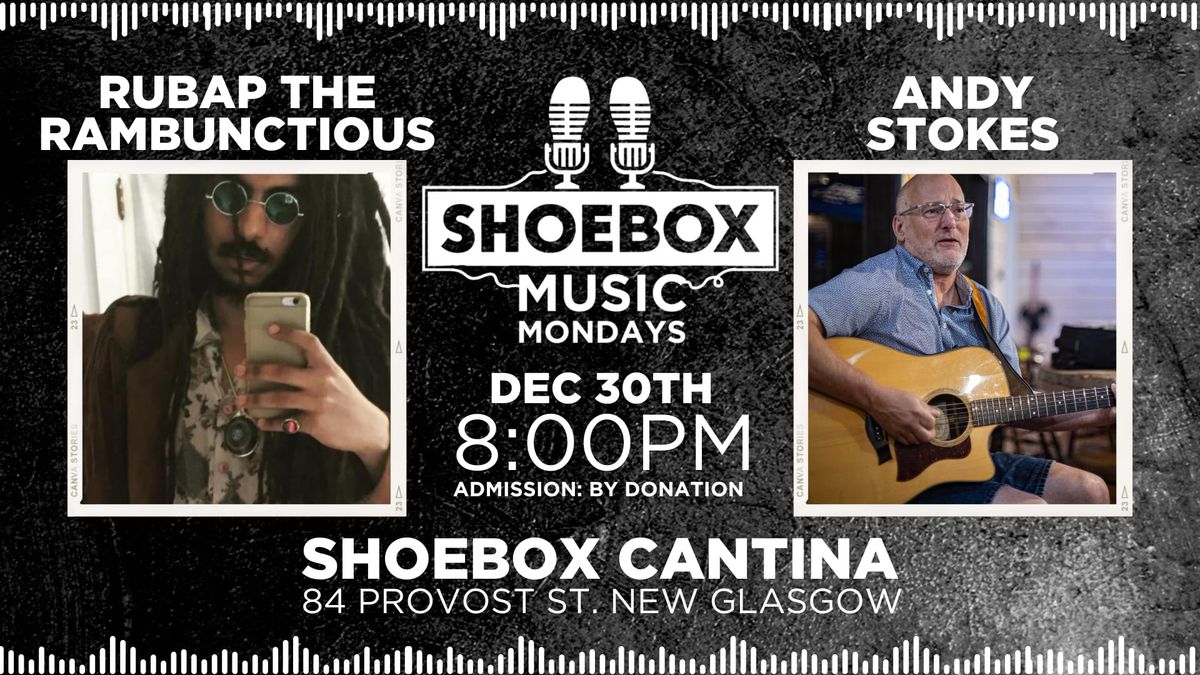 Shoebox Music Monday: Rubap The Rambunctious & Andy Stokes