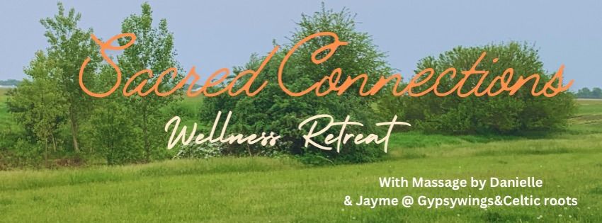 Sacred Connections Wellness Retreat