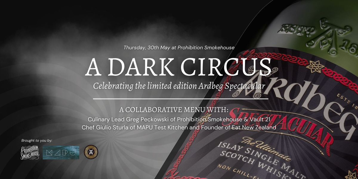 A Dark Circus: A collaborative menu with Greg Peckowski, Giulio Sturla & Ardbeg