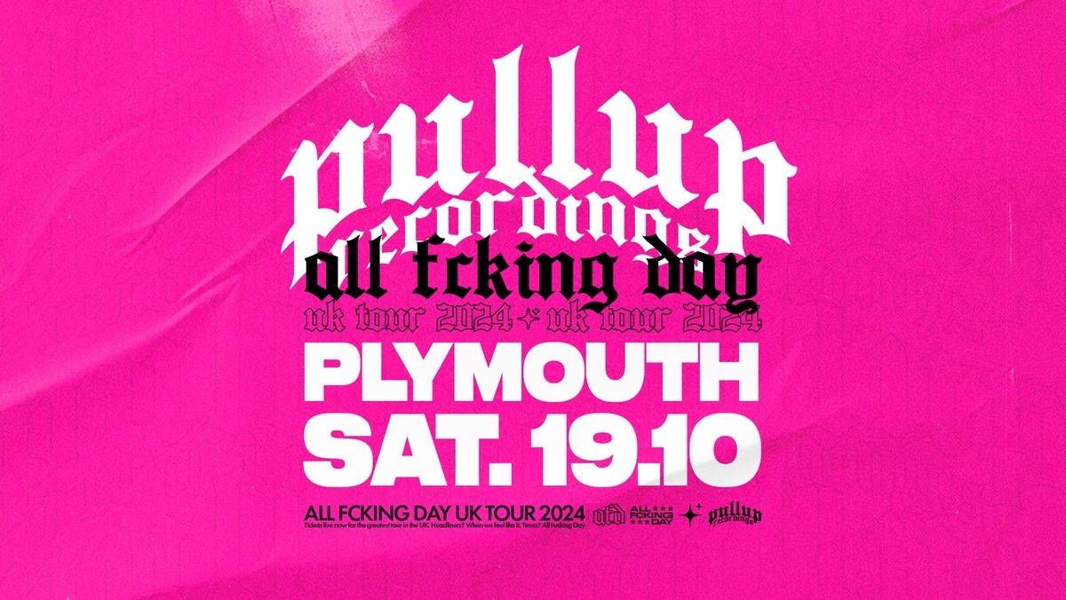 PLYMOUTH | PULLUP RECORDINGS AFD CLUB SHOW