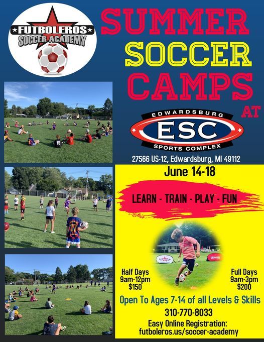 Summer Soccer Camp Edwardsburg Sports Complex Edwardsburg Sports Complex 14 June To 18 June