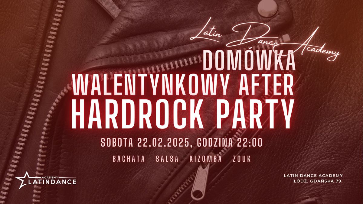 Walentynkowy After - Hardrock Party! 22 lutego 2025 