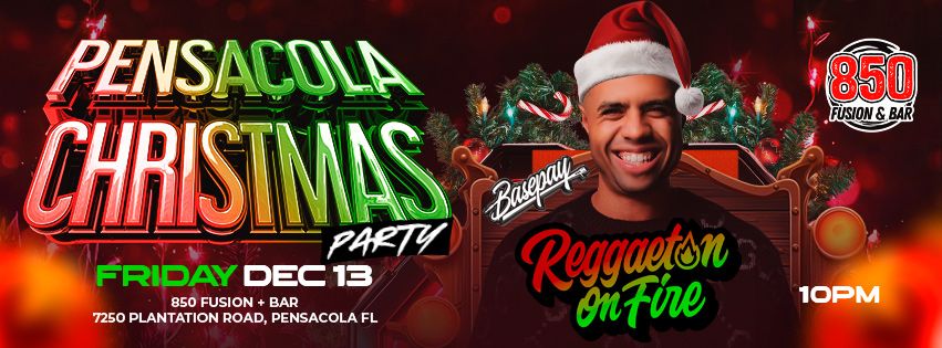 REGGAETON ON FIRE \ud83d\udd25 Pensacola Christmas Party \ud83c\udf84 at 850 Fusion & Bar