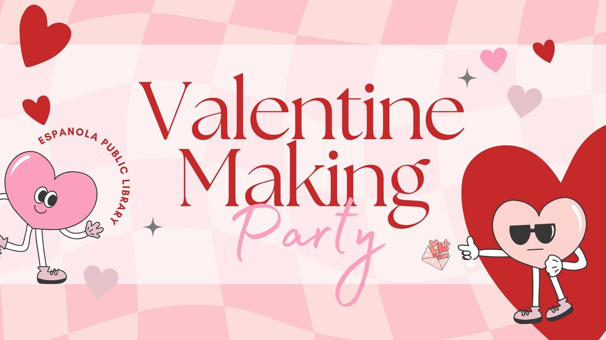 Valentine Making Party 