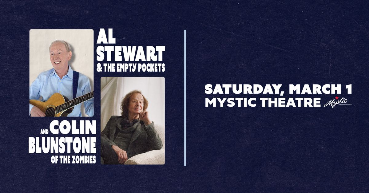 AL STEWART & THE EMPTY POCKETS and COLIN BLUNSTONE (of The Zombies)