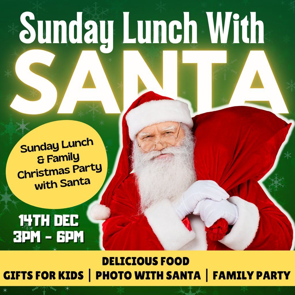 Family Lunch and Party With Santa - 14th December