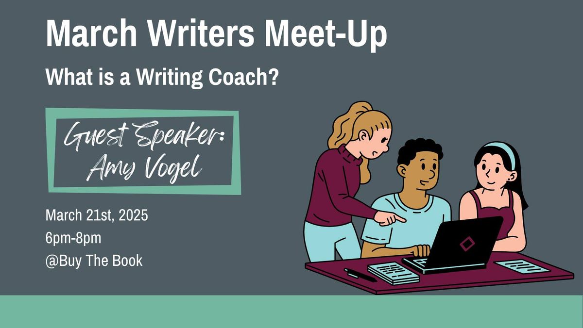 March Meet-Up: What is a Writing Coach? Guest Speaker Amy Vogel