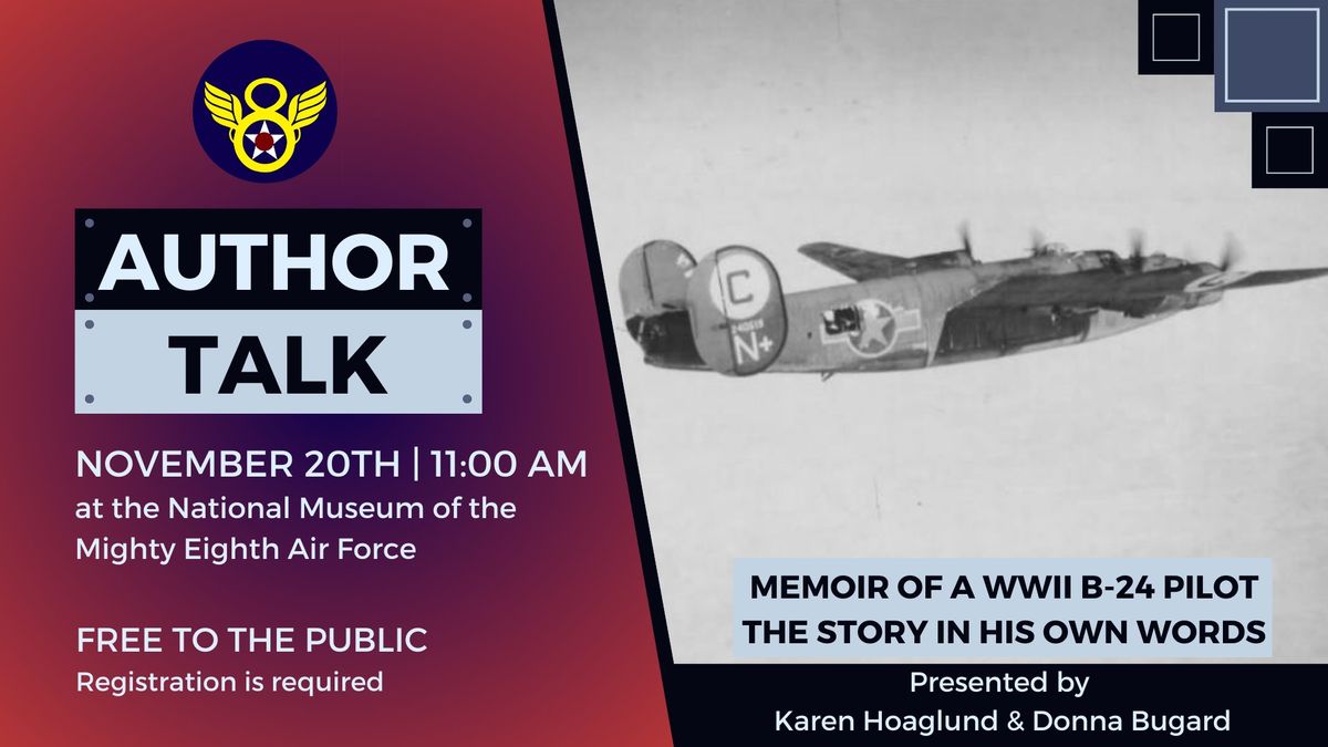 Author Talk: Memoir of a B-24 Bomber Pilot | The Story in His Own Words