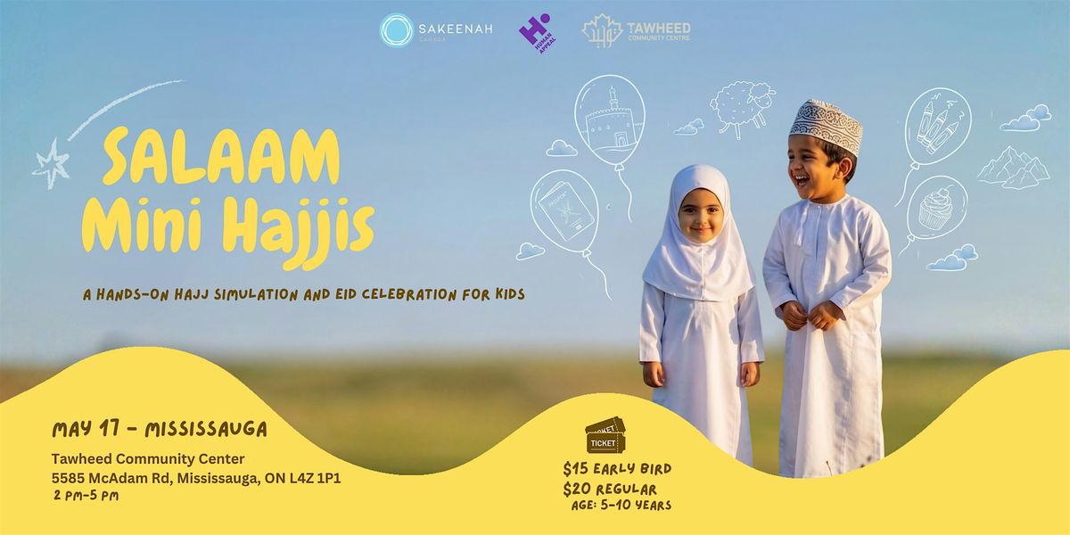 Salaam Mini Hajjis - Mississauga