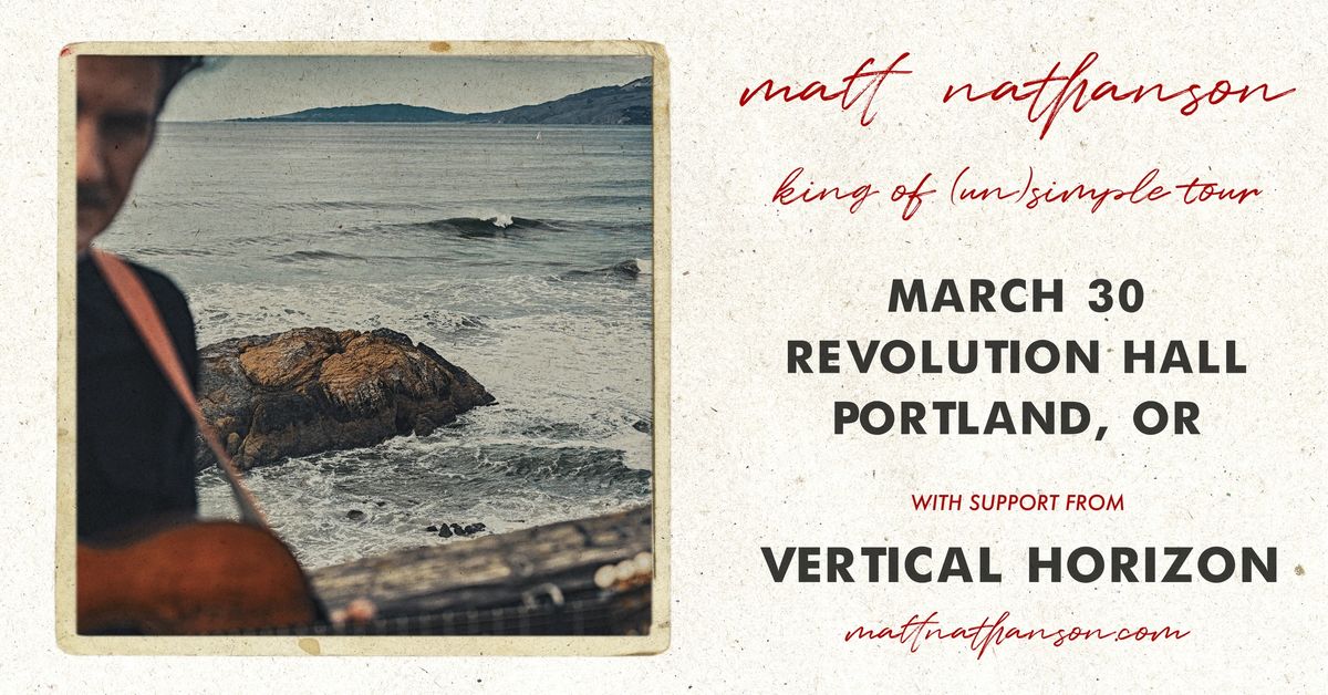 Matt Nathanson: King of (un)simple Tour w\/ Vertical Horizon (acoustic) at Revolution Hall