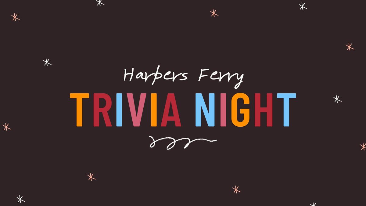 Harpers Ferry Trivia Night | Fundraiser