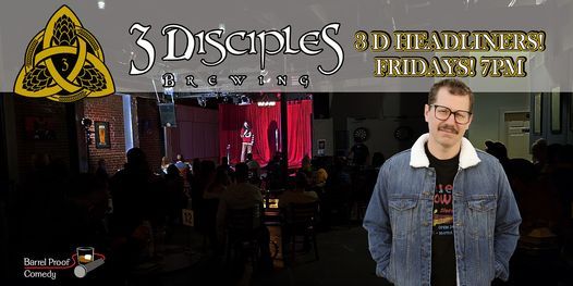 3D Headliners - Special Engagement With Dustin Nickerson!