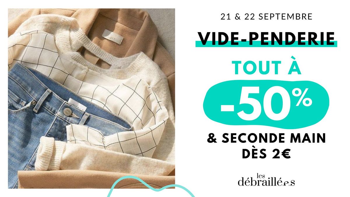 VIDE-PENDERIE - 21 & 22 septembre