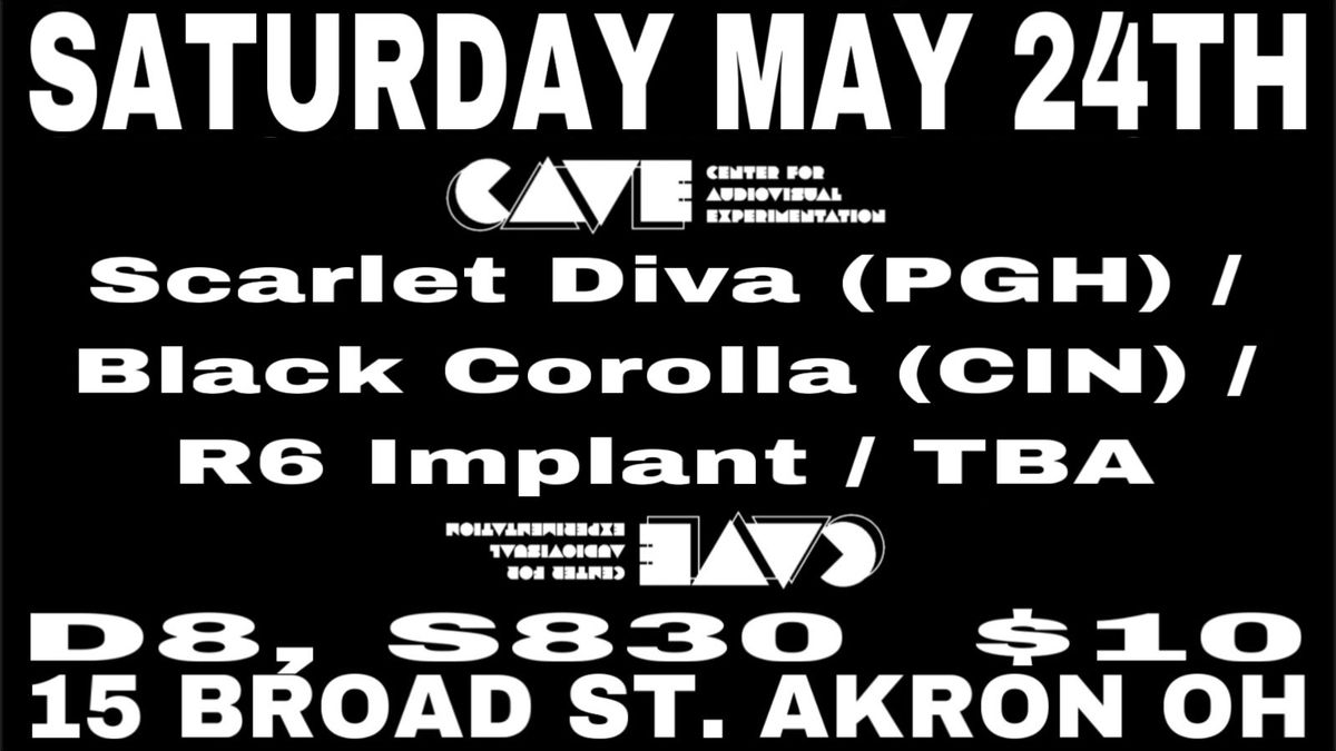 SCARLET DIVA (PGH) \/ BLACK COROLLA (CIN) \/ R6 IMPLANT \/ TBA